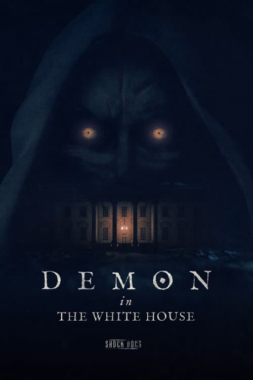 Постер: Demon in the White House