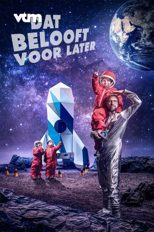 Постер: Dat Belooft voor Later
