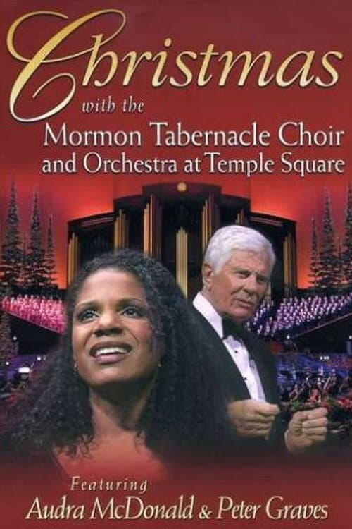 Постер: Christmas with the Mormon Tabernacle Choir and Orchestra at Temple Square Featuring Audra McDonald and Peter Graves