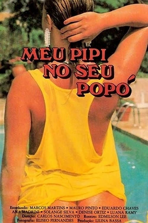 Постер: Meu Pipi no seu Popó