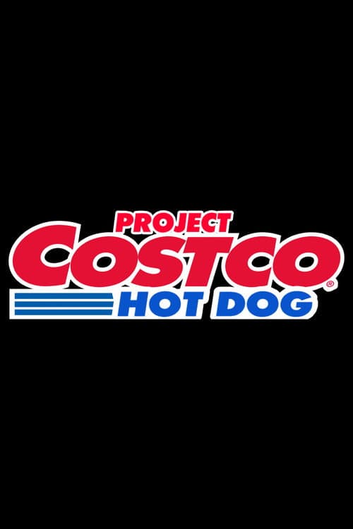 Постер: Project Costco Hot Dog
