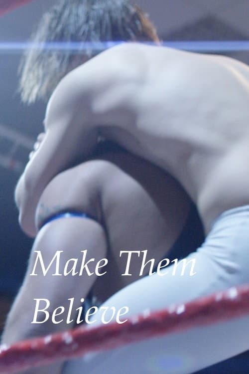 Постер: Make Them Believe