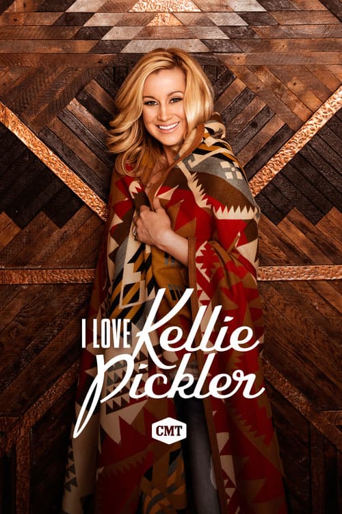 Постер: I Love Kellie Pickler