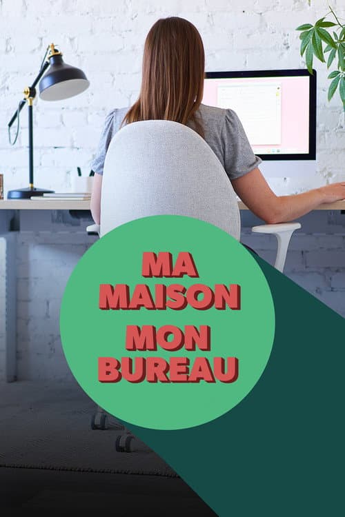 Постер: Ma maison : mon bureau