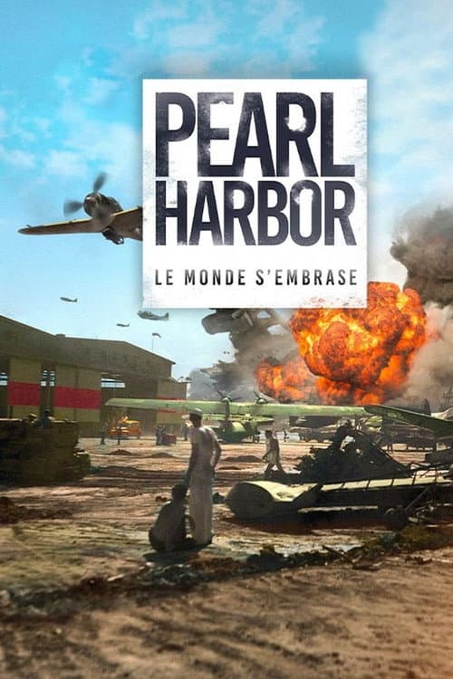 Постер: Pearl Harbor, le monde s'embrase