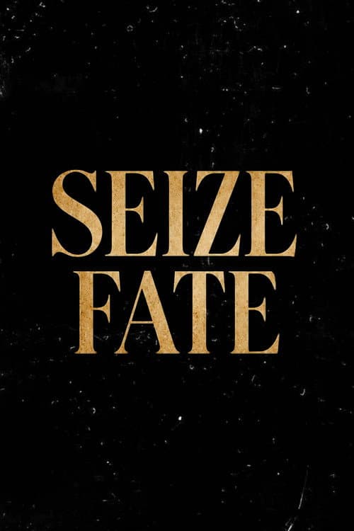 Постер: Seize fate