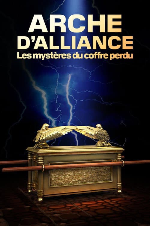 Постер: Arche d'alliance : les mystères du coffre perdu