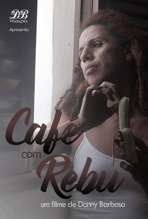 Постер: Café Com Rebu