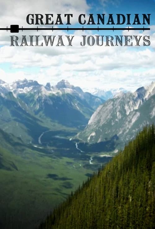 Постер: Great Canadian Railway Journeys
