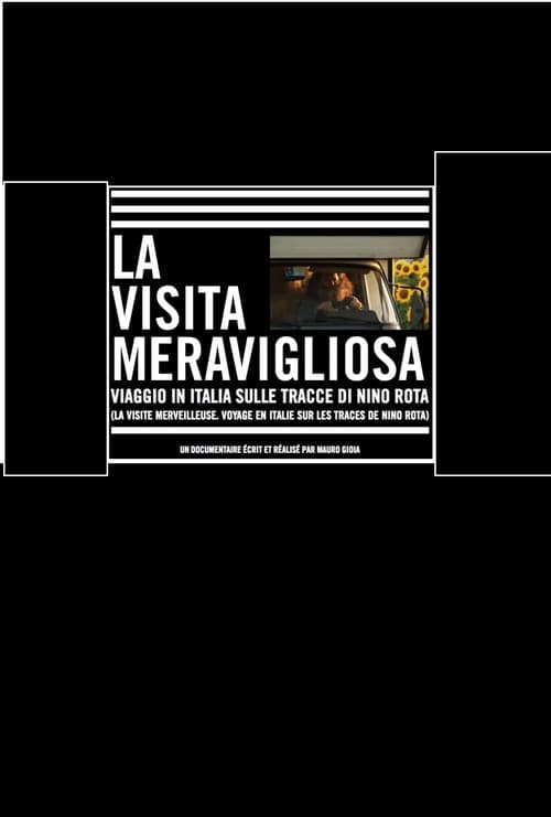 Постер: La visita meravigliosa: Viaggio in Italia sulle tracce di Nino Rota