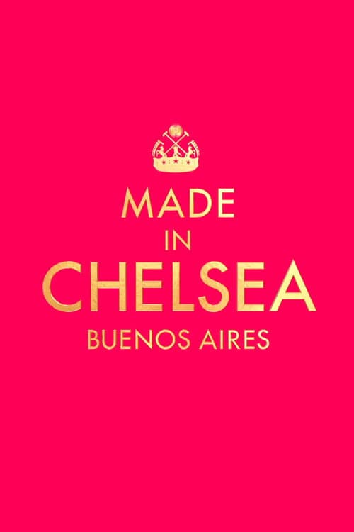 Постер: Made in Chelsea: Buenos Aires