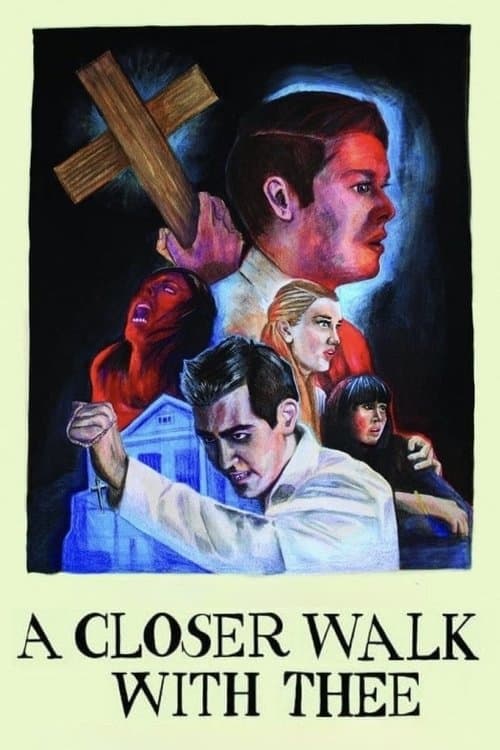Постер: A Closer Walk With Thee