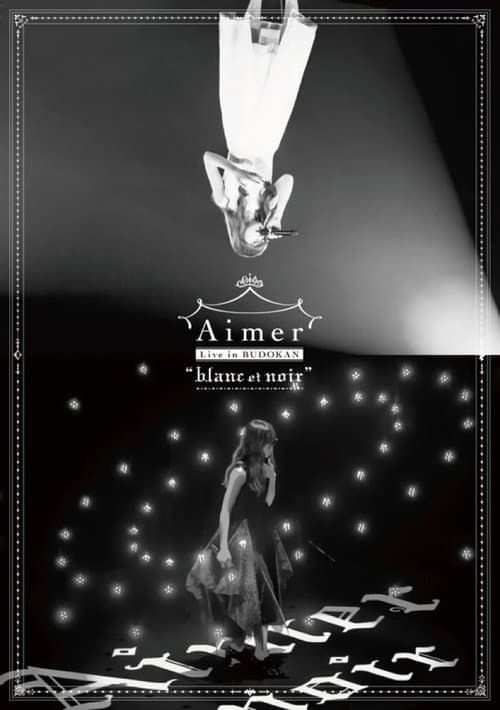 Постер: Aimer Live in Budokan "blanc et noir"