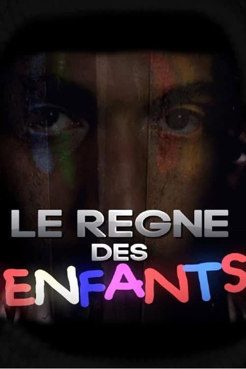 Постер: Le Règne Des Enfants