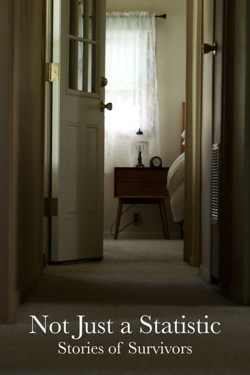 Постер: Not Just a Statistic: Stories of Survivors