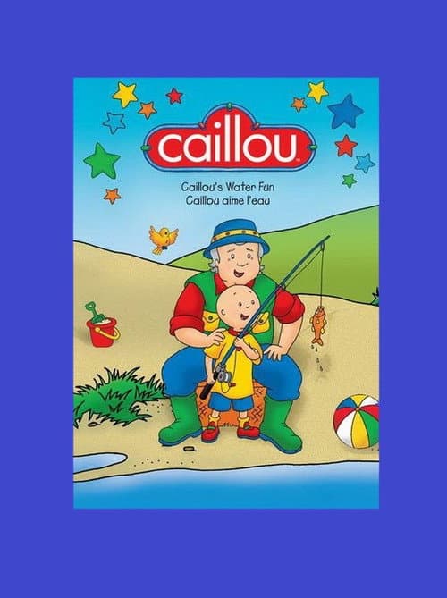 Постер: Caillou's Water Fun