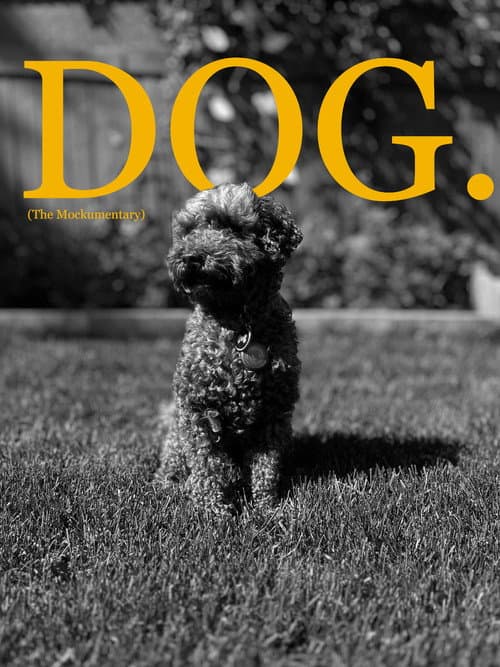 Постер: Dog (The Mockumentary)