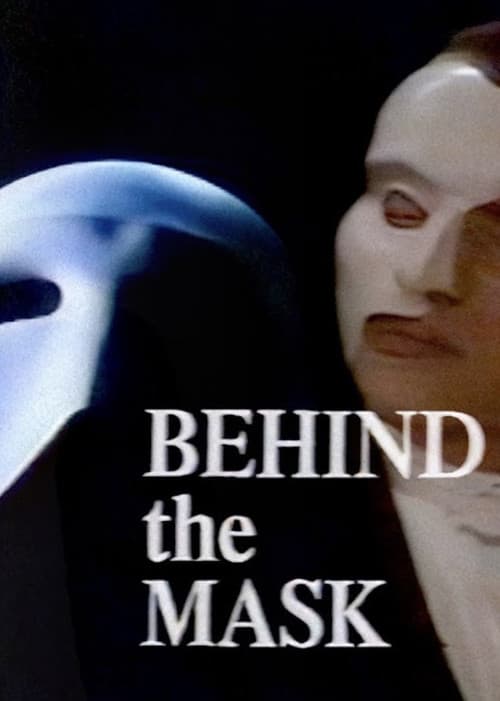 Постер: Behind The Mask: The Making Of Toronto’s ‘Phantom Of The Opera’