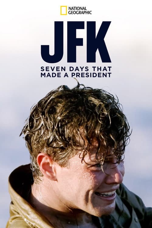 Постер: JFK: Seven Days That Made a President