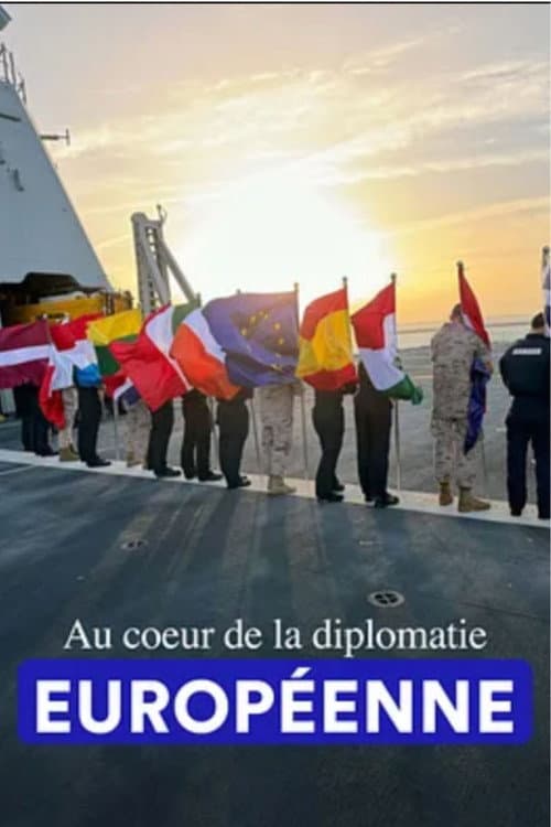 Постер: Au coeur de la diplomatie européenne