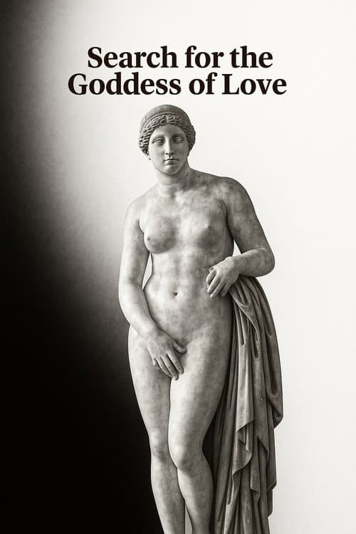 Постер: Search for the Goddess of Love