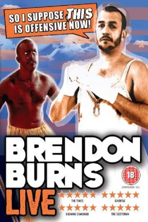 Постер: Brendon Burns: So I Suppose THIS Is Offensive Now!