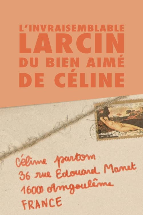 Постер: L'invraisemblable larcin du bien aimé de Céline