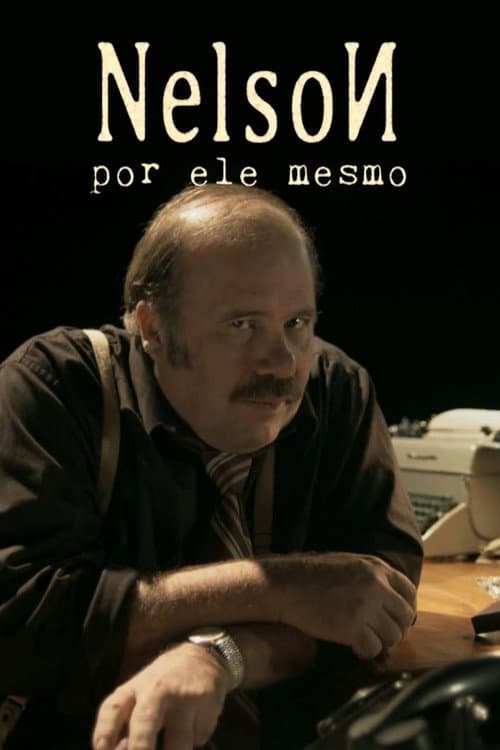 Постер: Nelson: Por Ele Mesmo