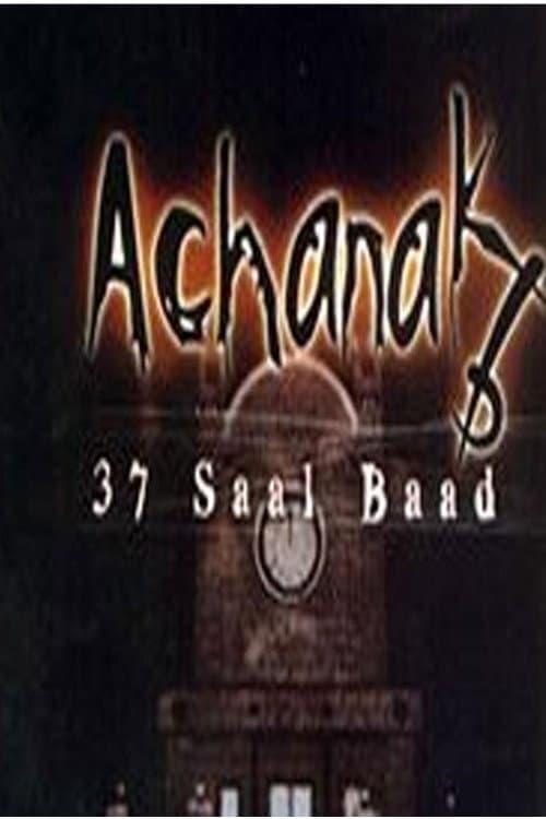 Постер: Achanak 37 Saal Baad