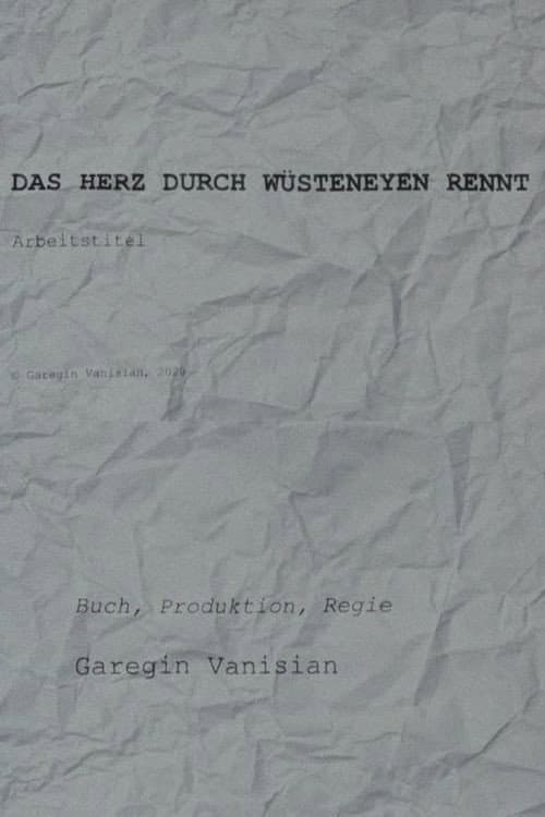 Постер: Das Herz Durch Wüsteneyen rennt - Arbeitstitel