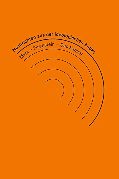 Постер: Nachrichten aus der ideologischen Antike: Marx/Eisenstein/Das Kapital