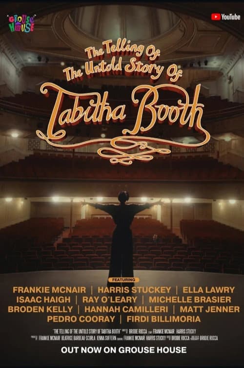 Постер: The Telling of the Untold Story of Tabitha Booth