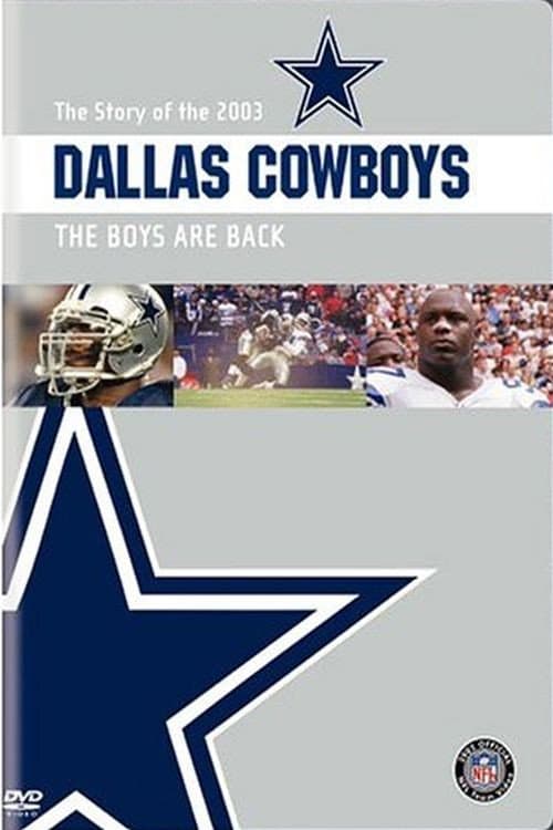 Постер: The Story of the 2003 Dallas Cowboys: The Boys Are Back