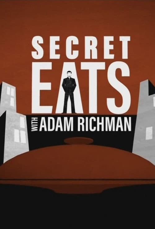 Постер: Secret Eats with Adam Richman