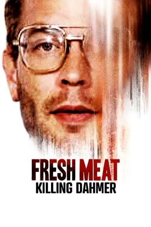 Постер: Fresh Meat: Killing Dahmer