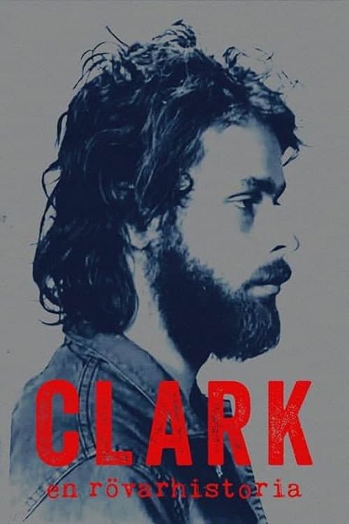 Постер: Clark: En rövarhistoria