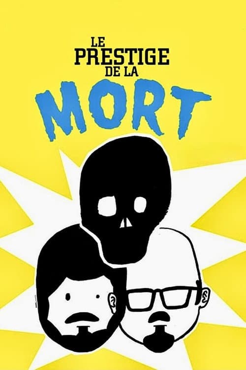 Постер: Le Prestige de la mort