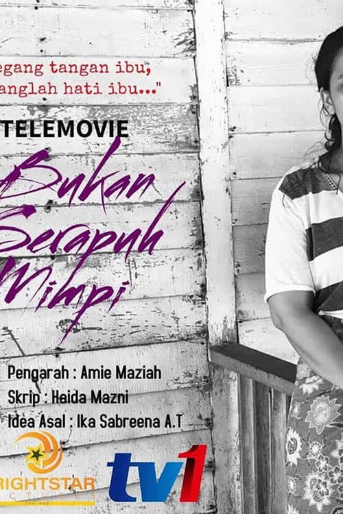 Постер: Bukan Serapuh Mimpi