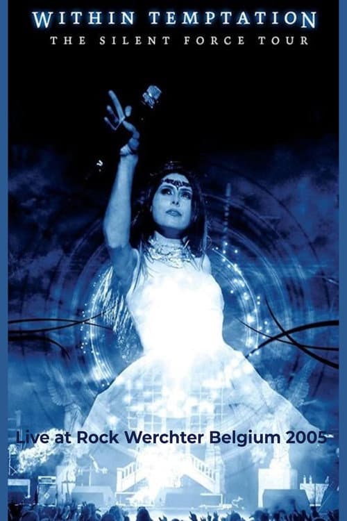 Постер: Within Temptation - The Silent Force Tour (Live in Belgium 2005)