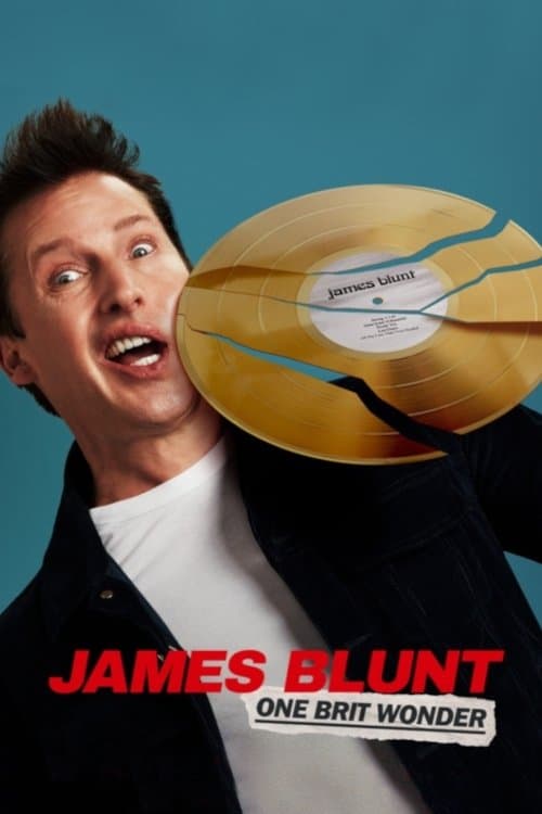 Постер: James Blunt: One Brit Wonder