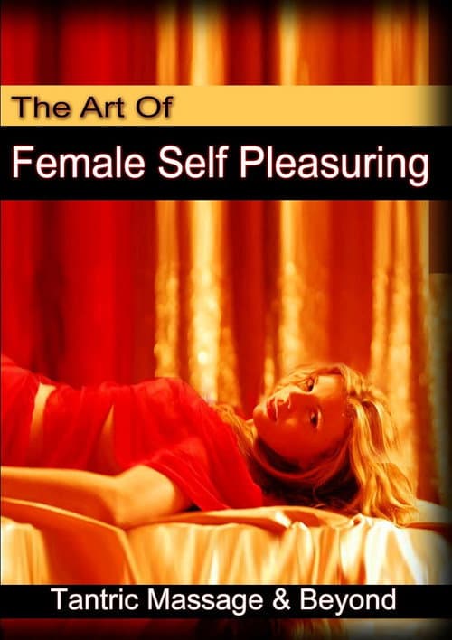 Постер: The Art of Female Self Pleasuring: Tantric Massage and Beyond