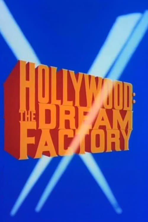 Постер: Hollywood: The Dream Factory