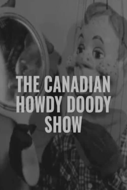 Постер: The Canadian Howdy Doody Show