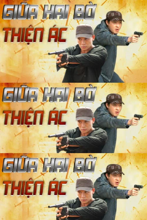 Постер: Giữa hai bờ thiện ác