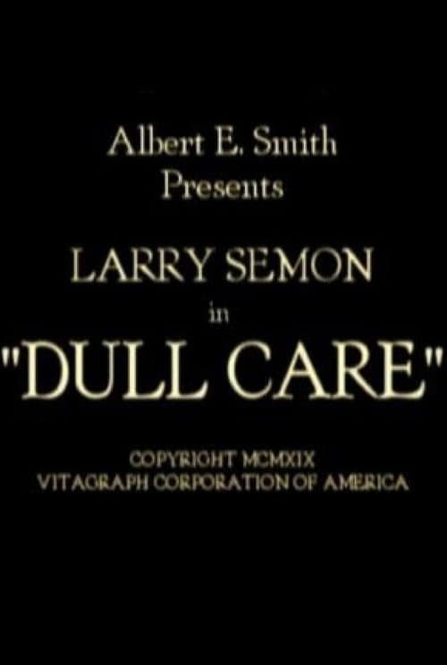 Постер: Dull Care