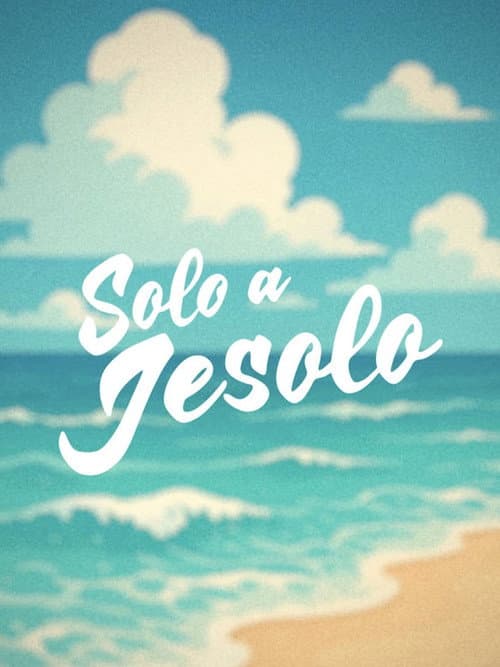 Постер: Solo a Jesolo