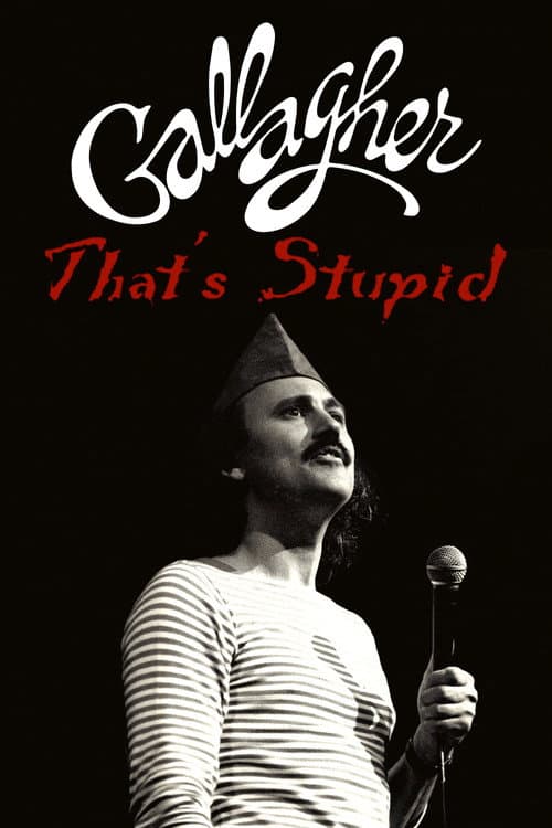 Постер: Gallagher: That's Stupid