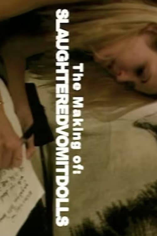 Постер: The Making of 'Slaughtered Vomit Dolls'