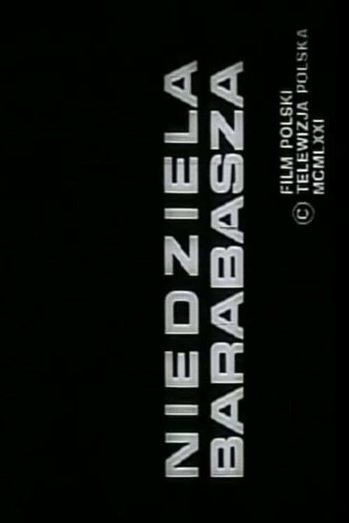 Постер: Niedziela Barabasza