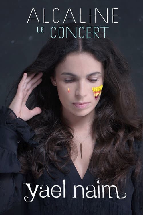 Постер: Yael Naim - Alcaline le Concert